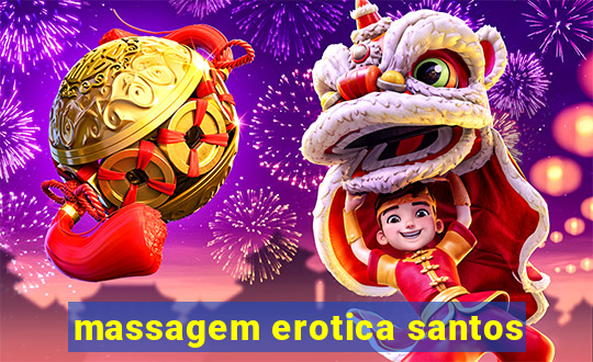 massagem erotica santos